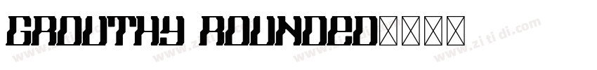 Grouthy Rounded字体转换